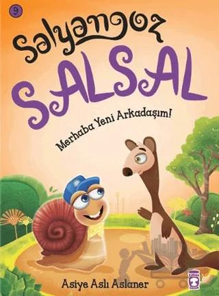 Salyangoz Salsal - Merhaba Yeni Arkadaşım