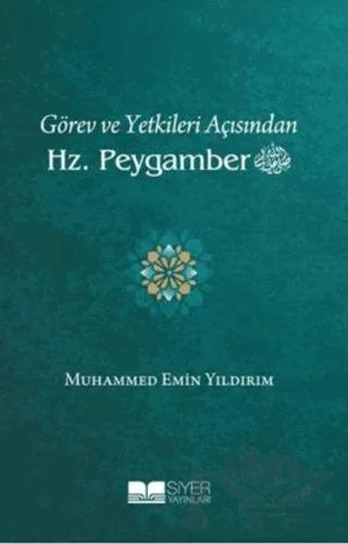 Görev ve Yetkileri Açısından Hz. Peygamber (Ciltsiz)