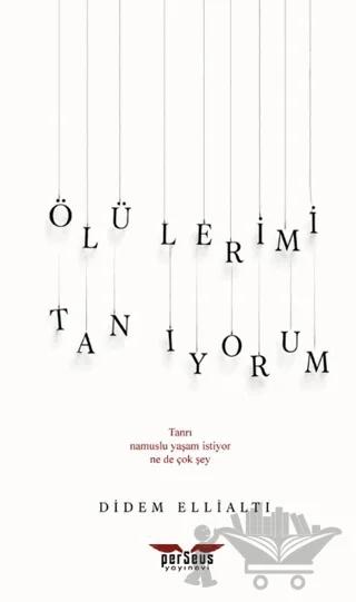 Ölülerimi Tanıyorum