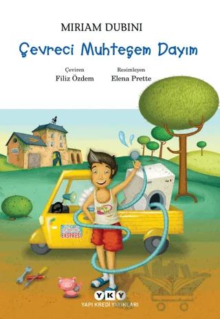 Çevreci Muhteşem Dayım