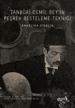 Tanburi Cemil Bey’in Peşrev Besteleme Tekniği