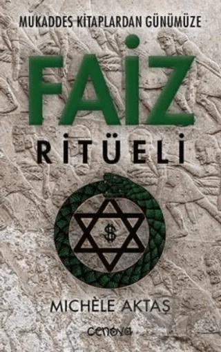 Mukaddes Kitaplardan Günümüze Faiz Ritüeli