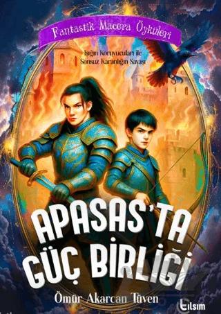 Apasas'ta Güç Birliği