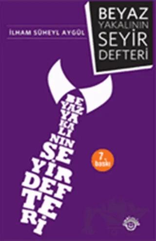 Beyaz Yakalının Seyir Defteri
