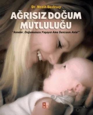 Ağrısız Doğum Mutluluğu