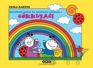 Uğurböceği Sevecen ile Salyangoz Tomurcuk 2: Gökkuşağı