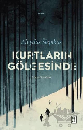Kurtların Gölgesinde