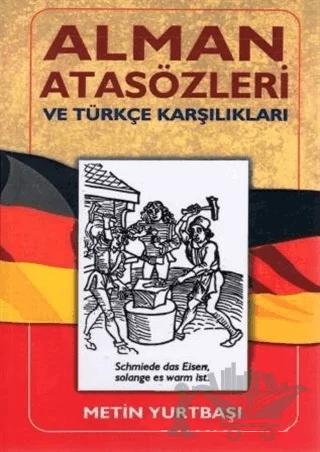 Alman Atasözleri ve Türkçe Karşılıkları