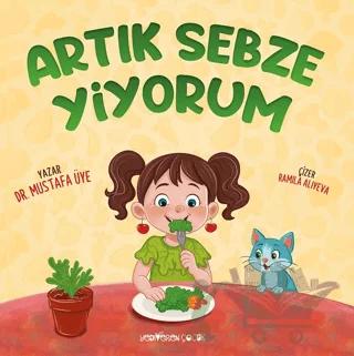 Artık Sebze Yiyorum