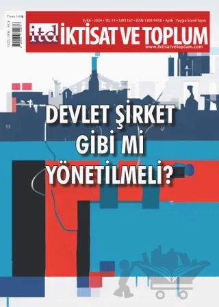 İktisat ve Toplum Dergisi 167. Sayı Devlet Şirket Gibi mi Yönetilmeli?