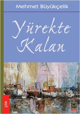 Yürekte Kalan