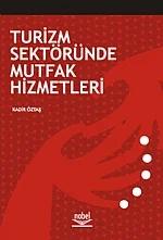 Turizm Sektöründe Mutfak Hizmetleri