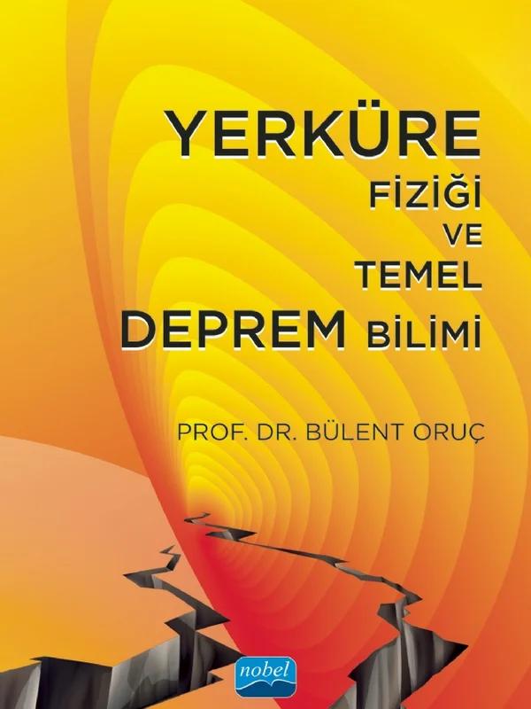 Yerküre Fiziği ve Temel Deprem Bilimi