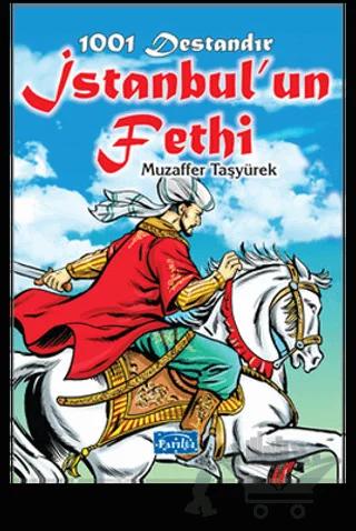 1001 Destandır İstanbul'un Fethi