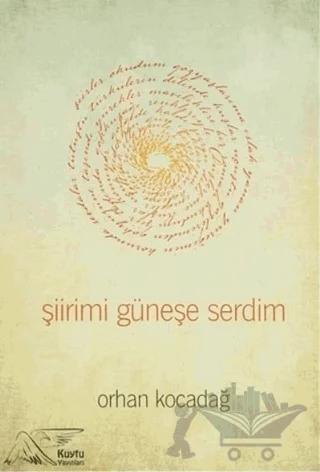 Şiirimi Güneşe Serdim