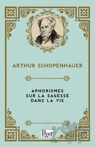 Aphorismes Sur la sagesse dans la Vie
