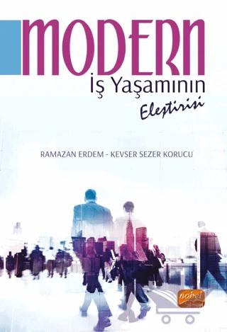 Modern İş Yaşamının Eleştirisi – Ramazan Erdem, Kevser Sezer Korucu – Nobel Bilimsel Eserler kitap kapağı