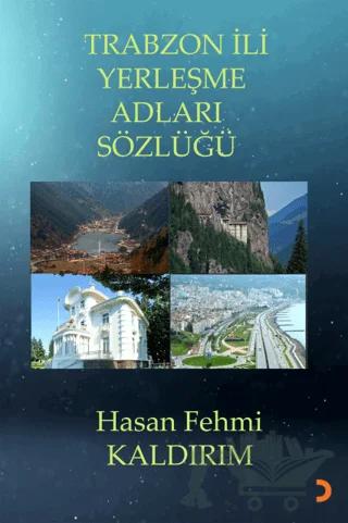Trabzon İli Yerleşme Adları Sözlüğü