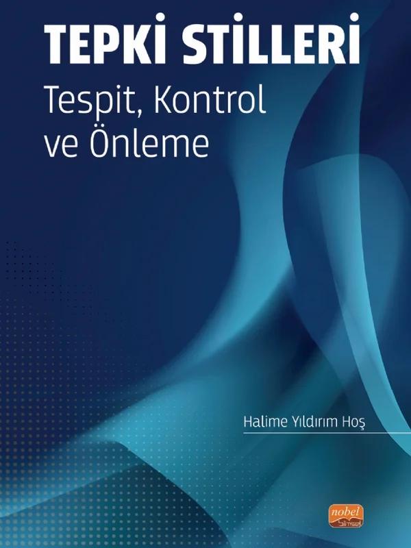 TEPKİ STİLLERİ Tespit, Kontrol ve Önleme