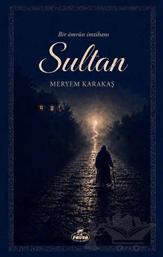 Sultan – Meryam Karakaş – Ravza Yayınları kitap kapağı