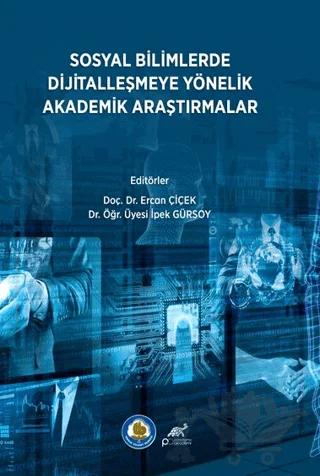 Sosyal Bilimlerde Dijitalleşmeye Yönelik Akademik Araştırmalar