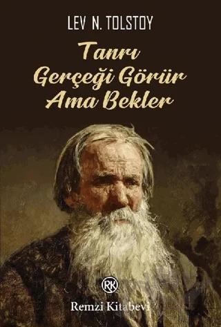 Tanrı Gerçeği Görür Ama Bekler