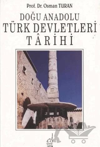 Doğu Anadolu Türk Devletleri Tarihi