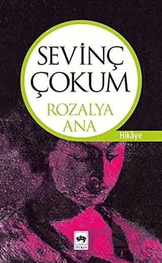 Rozalya Ana Bütün Eserleri Hikayeler
