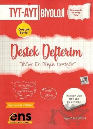 TYT AYT Biyoloji Destek Defterim – Ayşe Zuhal Çolha – ENS Yayınları kitap kapağı
