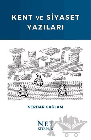 Kent ve Siyaset Yazıları