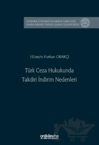 Türk Ceza Hukukunda Takdiri İndirim Nedenleri