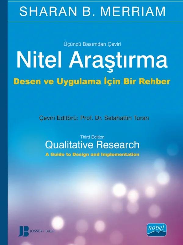 NİTEL ARAŞTIRMA - Qualitative Research: A Guide to Design and Implementation