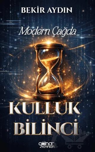 Modern Çağda Kulluk Bilinci