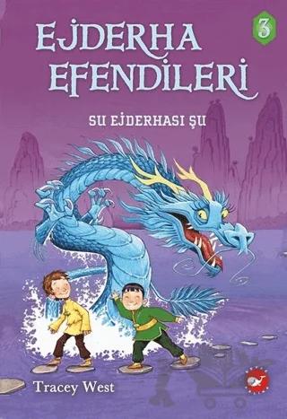 Ejderha Efendileri 3 - Su Ejderhası Şu