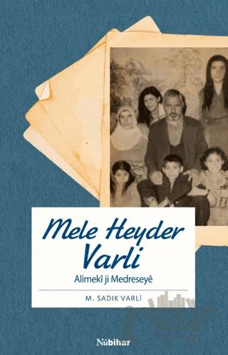 Mele Heyder Varli - Alimeki ji Medreseye