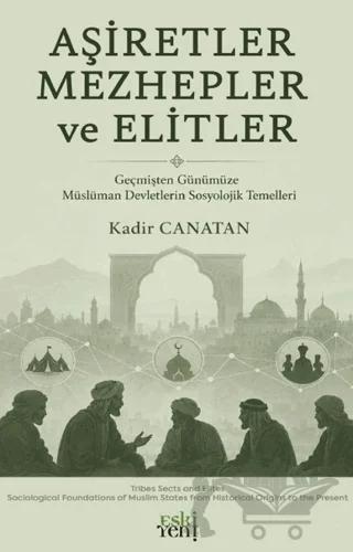 Aşiretler Mezhepler ve Elitler