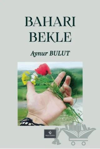 Baharı Bekle