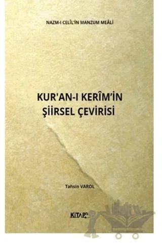 Nazm-ı Celil'in Manzum Meali: Kur'an-ı Kerim'in Şiirsel Çevirisi