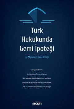 Türk Hukukunda Gemi İpoteği