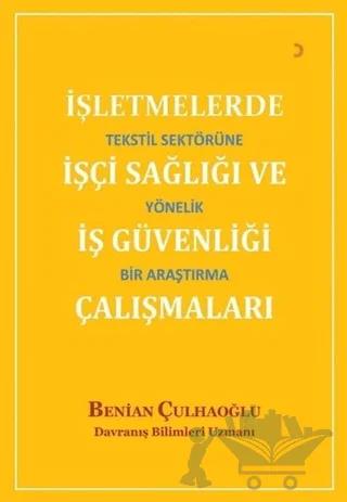 İşletmelerde İşçi Sağlığı ve İş Güvenliği Çalışmaları