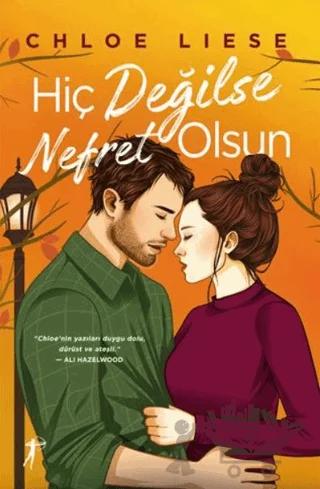 Hiç Değilse Nefret Olsun