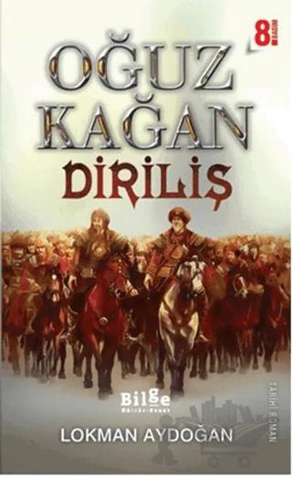 Oğuz Kağan - Diriliş