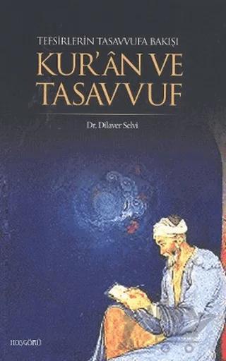 Tefsirlerin Tasavvufa Bakışı Kur’an ve Tasavvuf