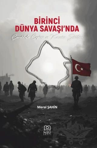 Birinci Dünya Savaşı'nda Çanakkale Cephesi ve Kırşehir Şehitleri