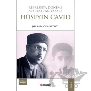 Repressiya Dönemi Azerbaycan Yazarı Hüseyin Cavid