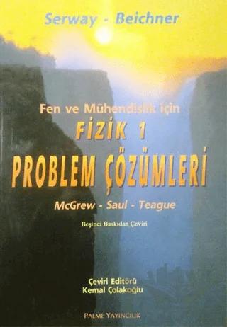 Fen ve Mühendislik için Fizik - 1 Problem Çözümleri – Raymond A. Serway, Robert J. Beichner – Palme Yayıncılık kitap kapağı