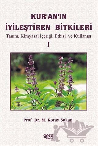 Kuranın İyileştiren Bitkileri Cilt 1