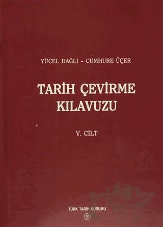 Tarih Çevirme Kılavuzu 5. Cilt