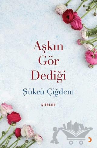 Aşkın Gör Dediği