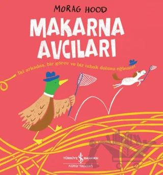 Makarna Avcıları